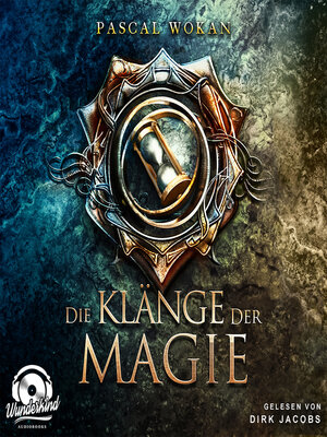 cover image of Die Klänge der Magie--Klänge-Saga, Band 1 (Unabridged)